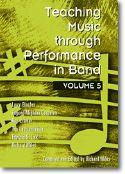 Teaching Music through Performance in Band, Vol. 5